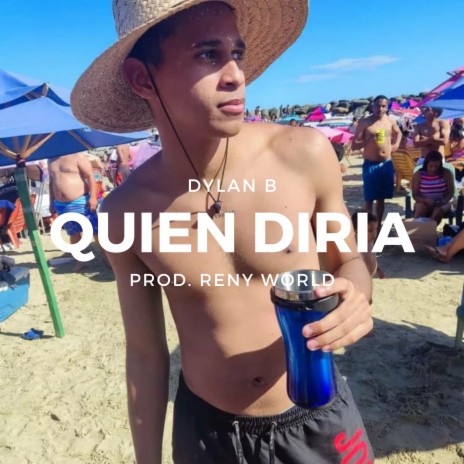 Quien Diria ft. Reny World | Boomplay Music