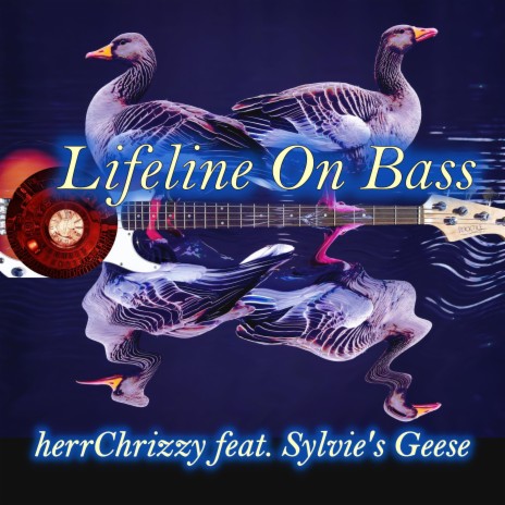 Lifeline On Bass ft. Sylvie's Geese