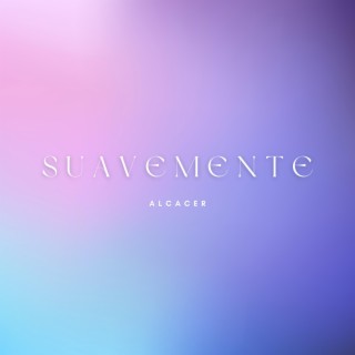 Suavemente