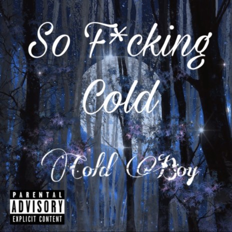 So Fucking Cold | Boomplay Music