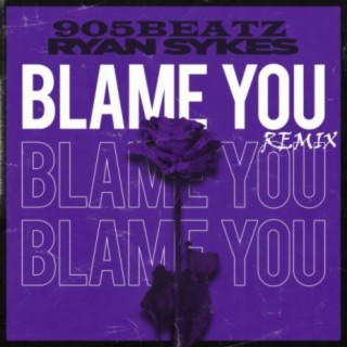 Blame You