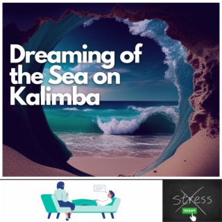 Dreaming of the Sea on Kalimba