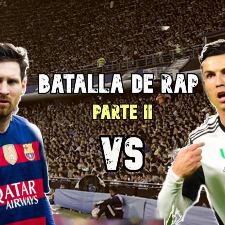 Messi vs Ronaldo Rap II | Boomplay Music