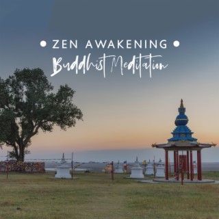 Zen Awakening: Higher Spirit Level, Personal Growth, Buddhist Meditation Music