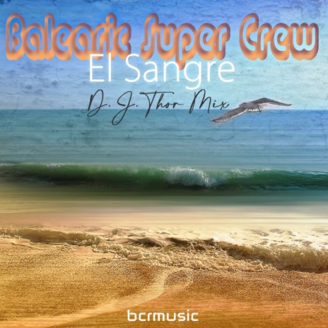 El Sangre (D.J. Thor Mix) | Boomplay Music