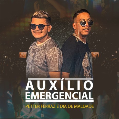 Auxilio Emergencial ft. Mc Dia De Maldade | Boomplay Music