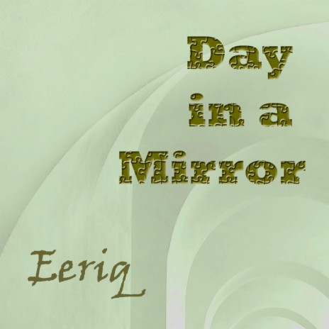Day in a Mirror