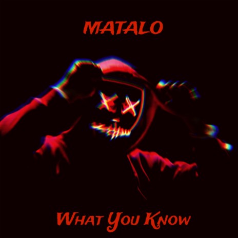 What You Know | Boomplay Music