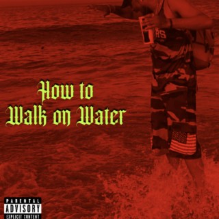 how to walk on water