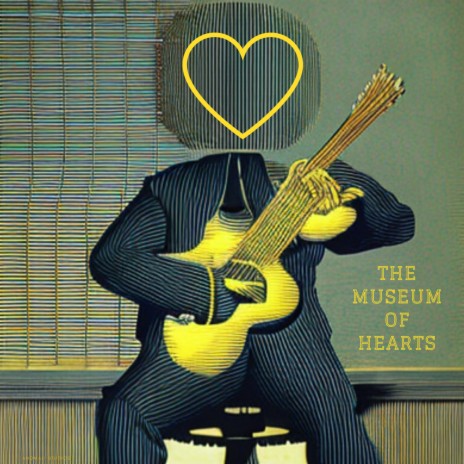 The Museum of Hearts | Boomplay Music