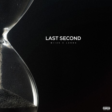 Last Second ft. Lenno | Boomplay Music