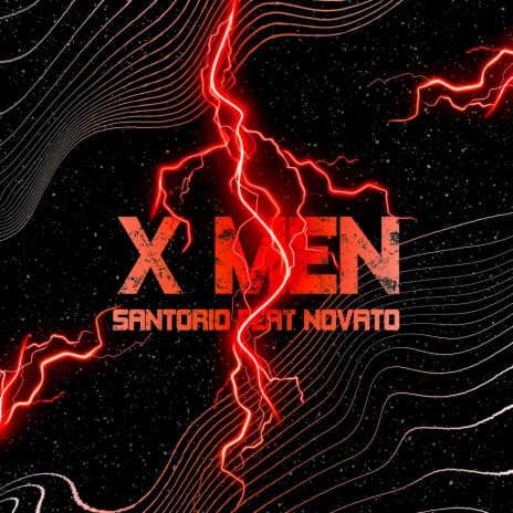 X-Men ft. Novato MC | Boomplay Music