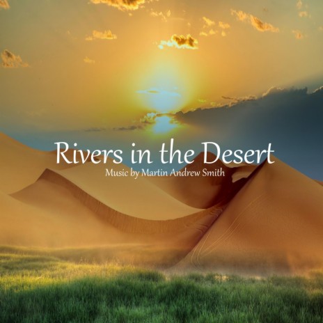 Rivers in the Desert | Boomplay Music