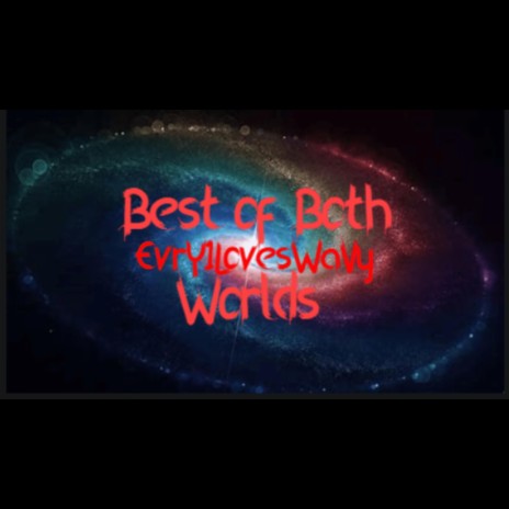 Best of Both Worlds | Boomplay Music