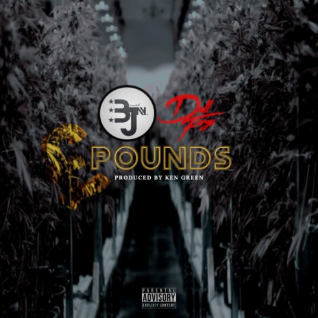 Pounds ft. Dell Fargo