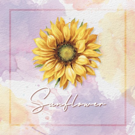 Sunflower | Boomplay Music