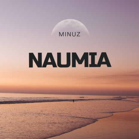 Naumia | Boomplay Music