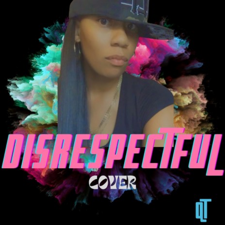Disrespectful Cover | Boomplay Music