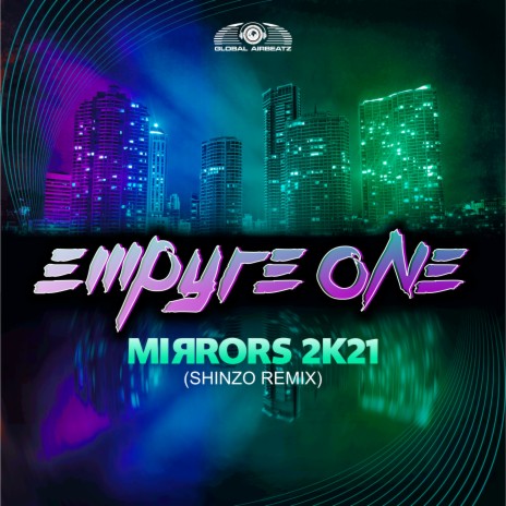 Mirrors 2k21 (Shinzo Remix) | Boomplay Music