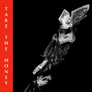 Take The Money lyrics | Boomplay Music