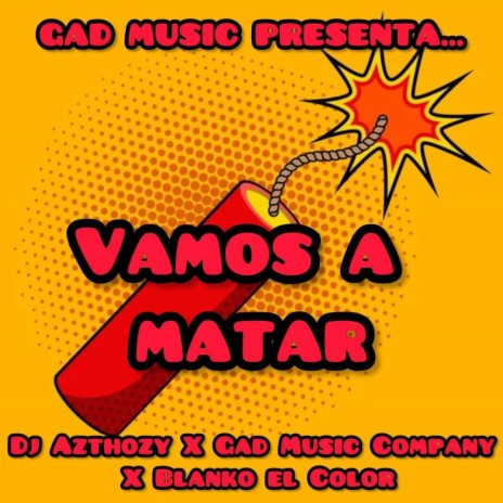 Vamos A Matar ft. Blanko El Color | Boomplay Music