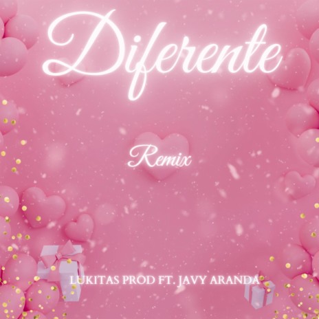 Diferente remix ft. Javy Aranda | Boomplay Music