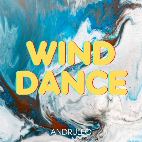 Wind Dance | Boomplay Music