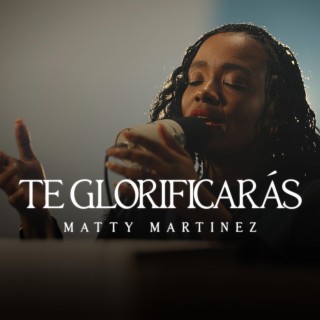 Te Glorificarás (Live Session)