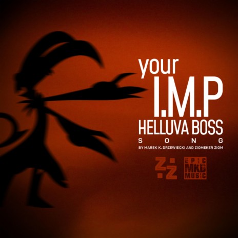 Your I.M.P (Helluva Boss Song) ft. Ziomeker Ziom | Boomplay Music