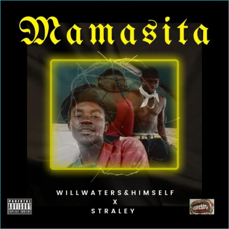 MAMASITA ft. STRALEY | Boomplay Music