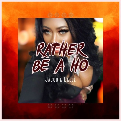 Rather Be A Ho | Boomplay Music