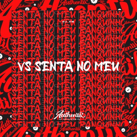 Senta no Meu Banquinho Vs Senta no Meu | Boomplay Music