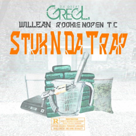 Stuk N Da Trap (feat. Willean, Rookie NoPen & T.C) | Boomplay Music