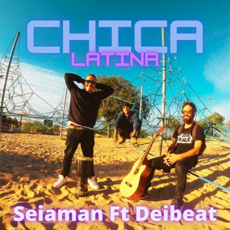 Chica Latina ft. Deibeat | Boomplay Music