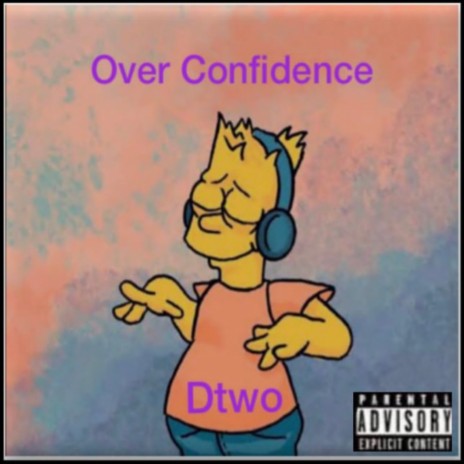 Over Confidence | Boomplay Music