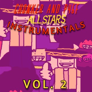 Chonker and P46F Allstars Instrumentals Vol. 2