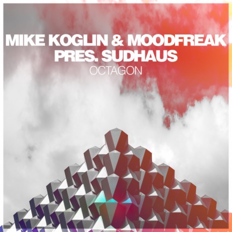 Octagon ft. MoodFreak & Sudhaus | Boomplay Music