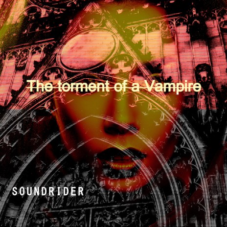 The Torment of a Vampire | Boomplay Music