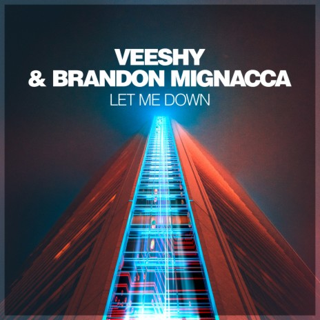 Let Me Down ft. Brandon Mignacca | Boomplay Music