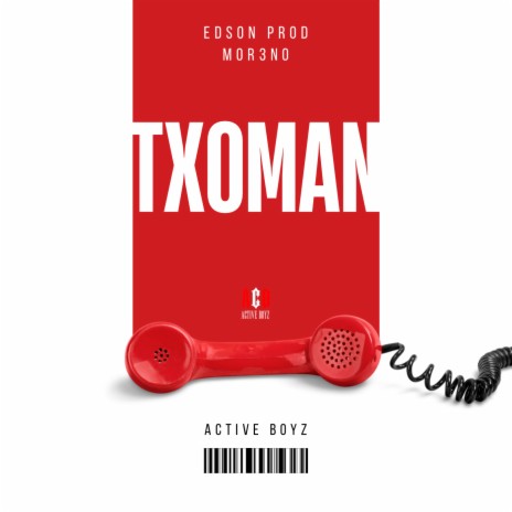 Txoman ft. MOR3NO & Active Boyz | Boomplay Music