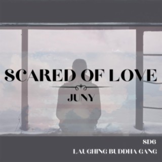 Scared of Love