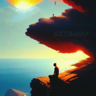 GETAWAY lyrics | Boomplay Music