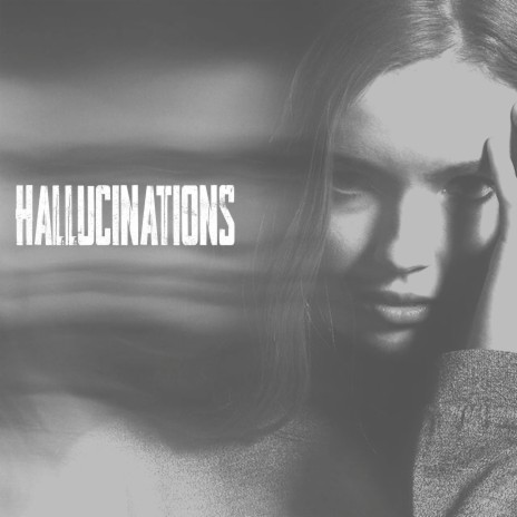 Hallucinations | Boomplay Music