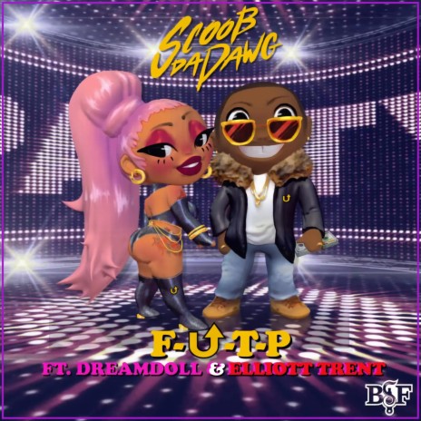 F.U.T.P (Radio Edit) ft. DreamDoll & Elliott Trent | Boomplay Music