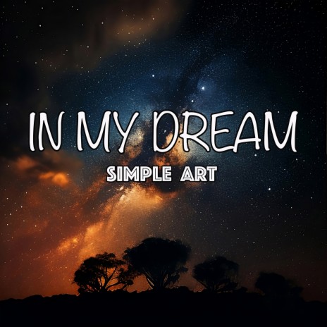 In My Dream | Boomplay Music