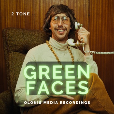 Green Faces ft. 2 Tone | Boomplay Music