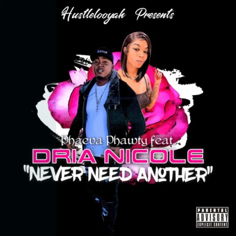 Never Need Another (feat. Dria Nicole)