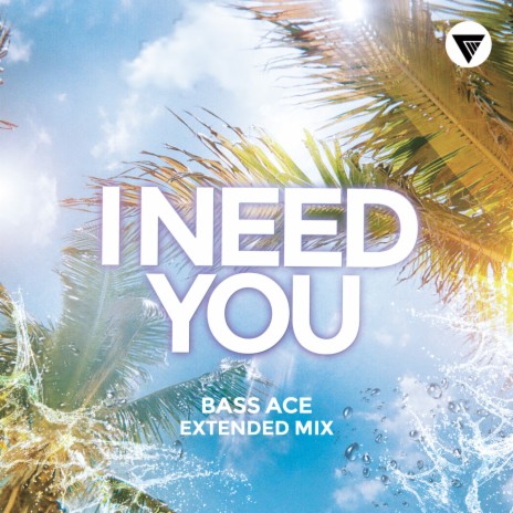 I Need You (Extended Mix)