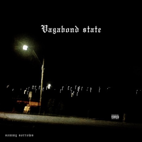 VAGABOND STATE | Boomplay Music