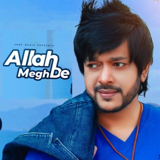 Allah Megh de Full Song | Boomplay Music
